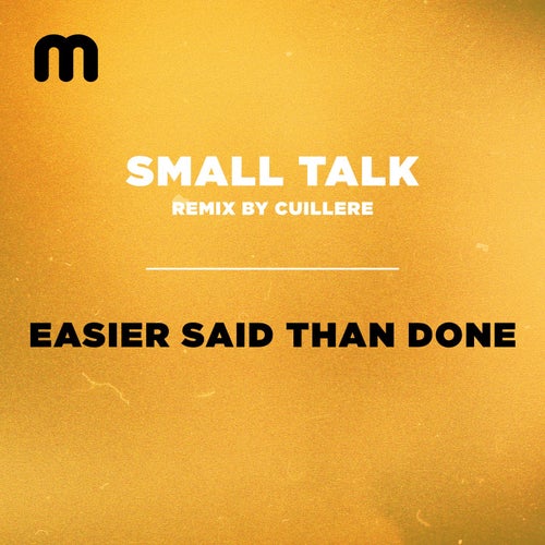 Small Talk - Easier Said Than Done [MM245]